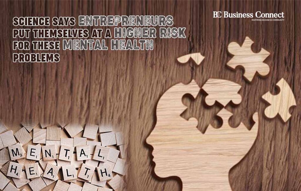 Entrepreneurs Put Themselves at a Higher Risk | Business Connect