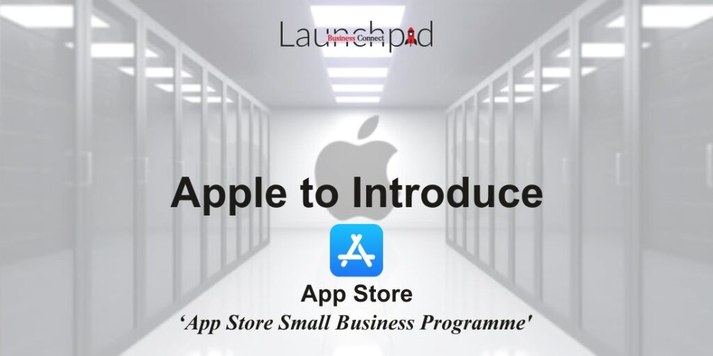 Apple to launch ‘App Store Small Business Programme
