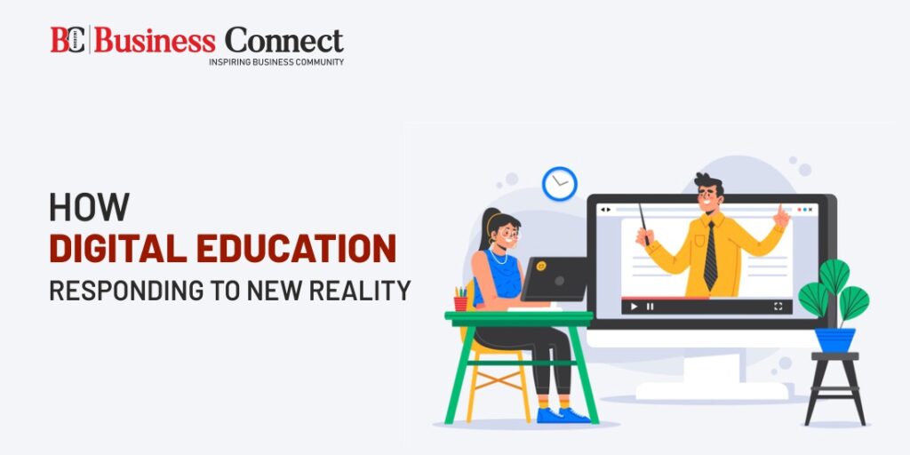 How Digital Education Responding to New Reality. Business Connect Magazine
