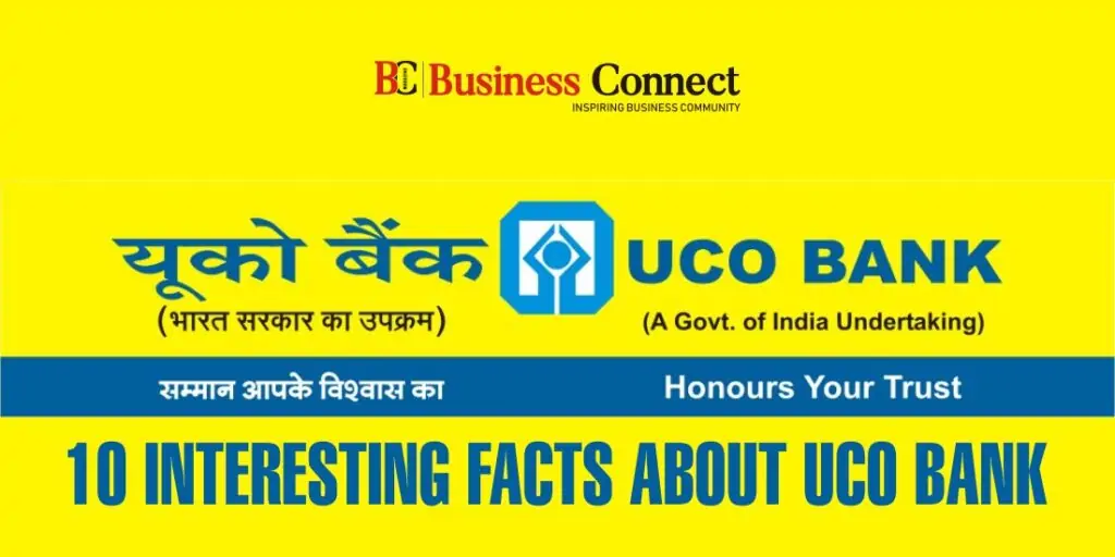 10 Interesting Facts About UCO Bank