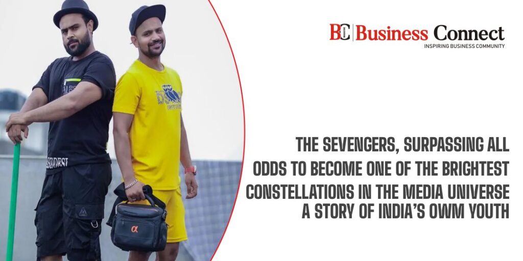The Sevengers, surpassing all odds to become one of the brightest constellations in the media universe: A story of India's own youth!
