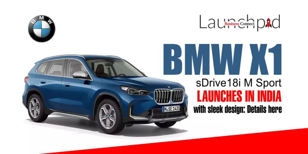 BMW X1 sDrive18i M Sport launches in India with sleek design: Details here