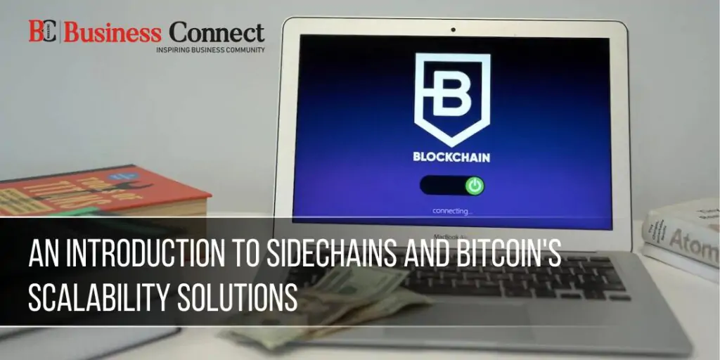 An Introduction to Sidechains and Bitcoin's Scalability Solutions