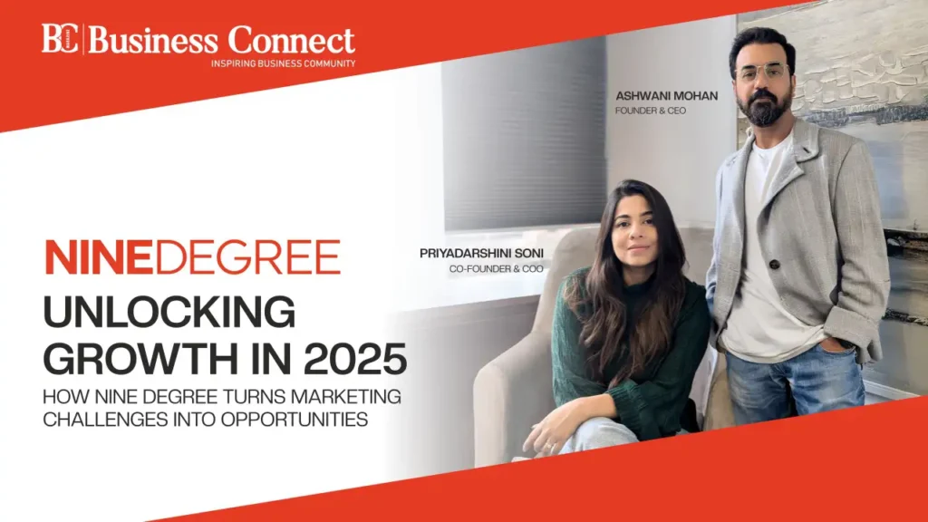 NINE DEGREE : UNLOCKING GROWTH IN 2025 | Business Connect