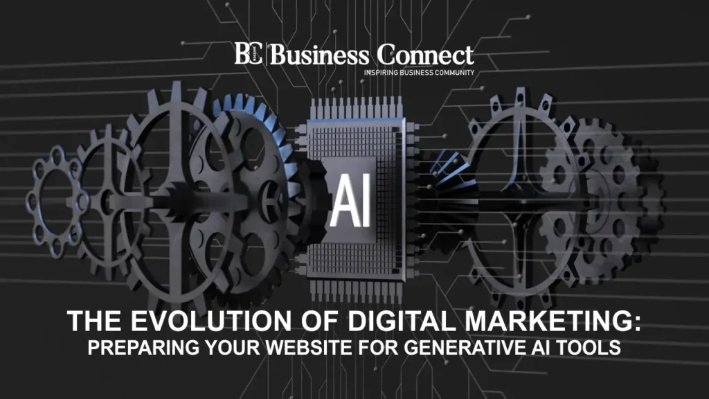 The Evolution of Digital Marketing Preparing Your Website for Generative AI Tools