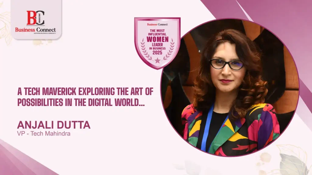 Anjali Dutta: A Tech Maverick Exploring the Art of Possibilities in the Digital World