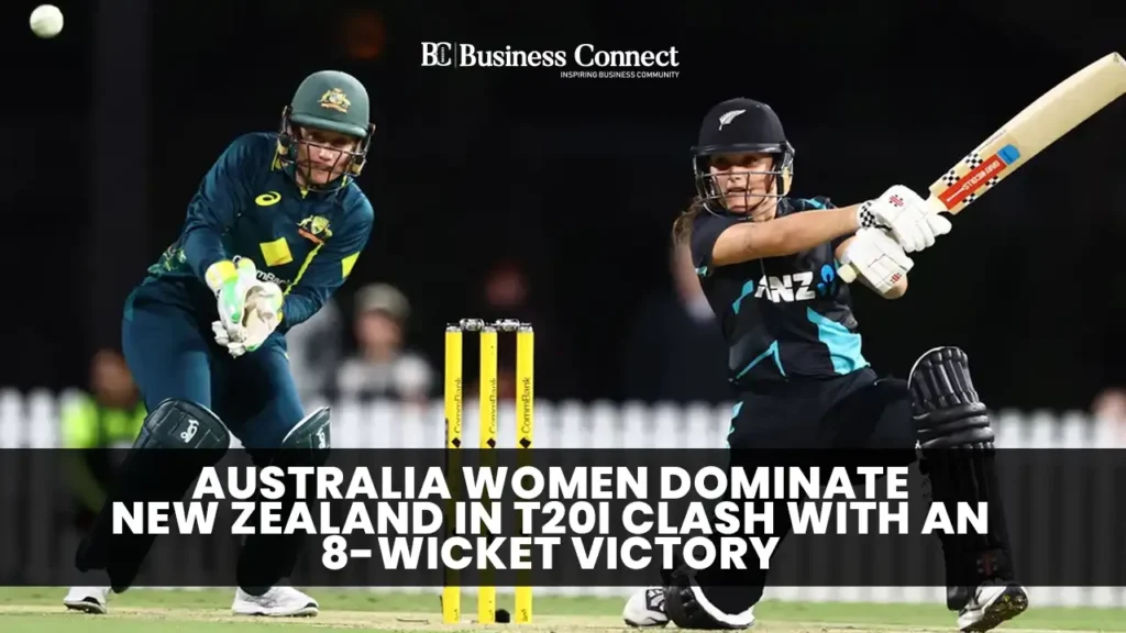 Australia Women Dominate New Zealand in T20I Clash with an 8-Wicket Victory