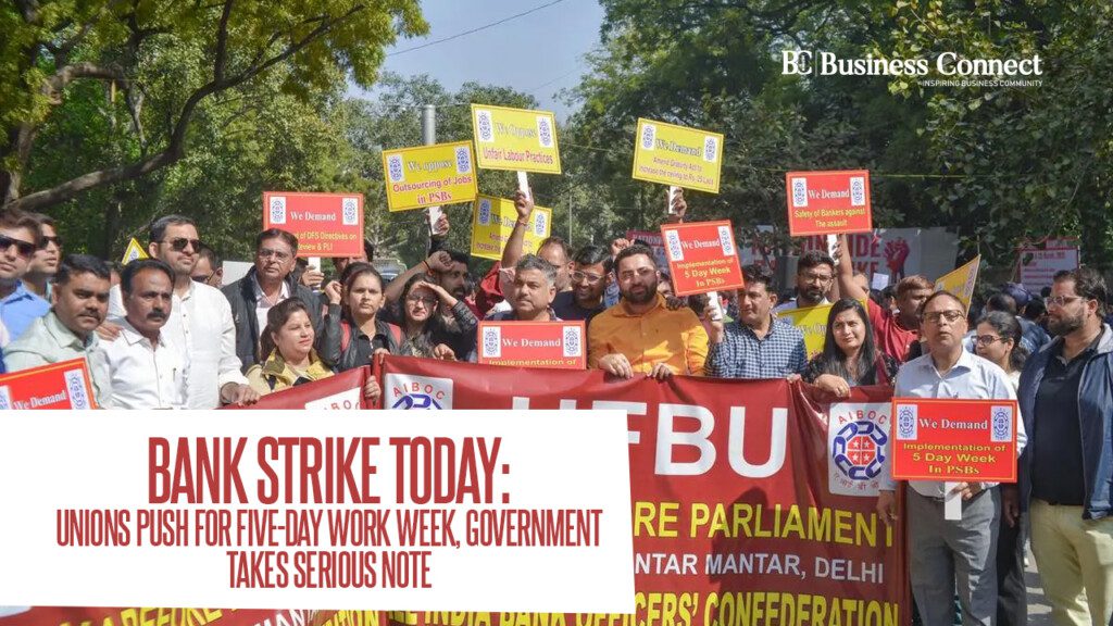 Bank Strike Today: Unions Push for Five-Day Work Week, Government Takes Serious Note
