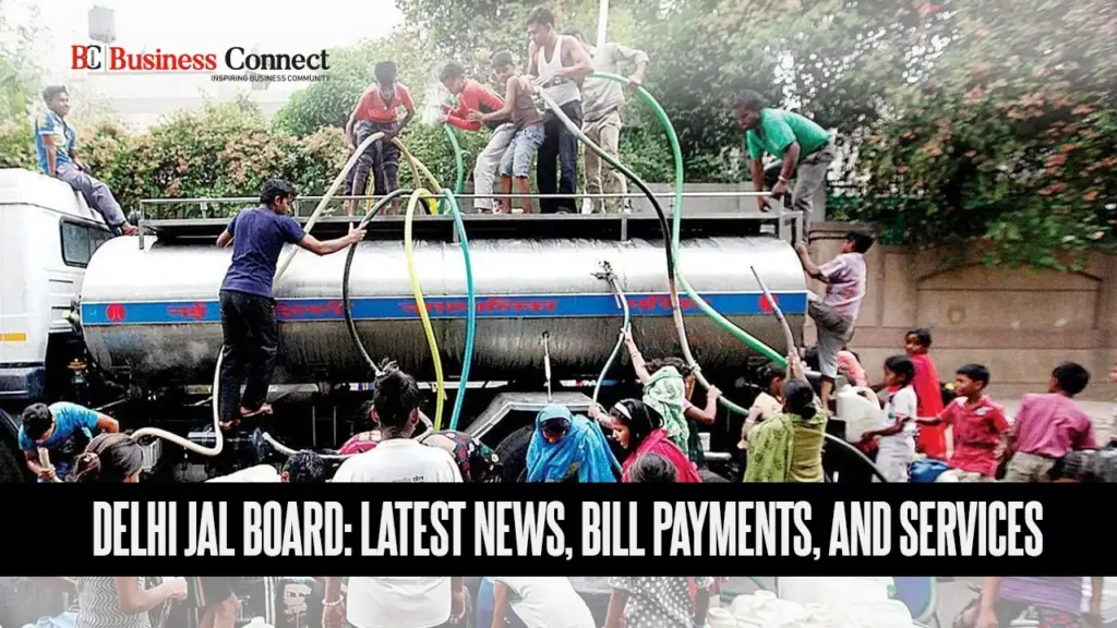 Delhi Jal Board: Latest News, Bill Payments, and Services