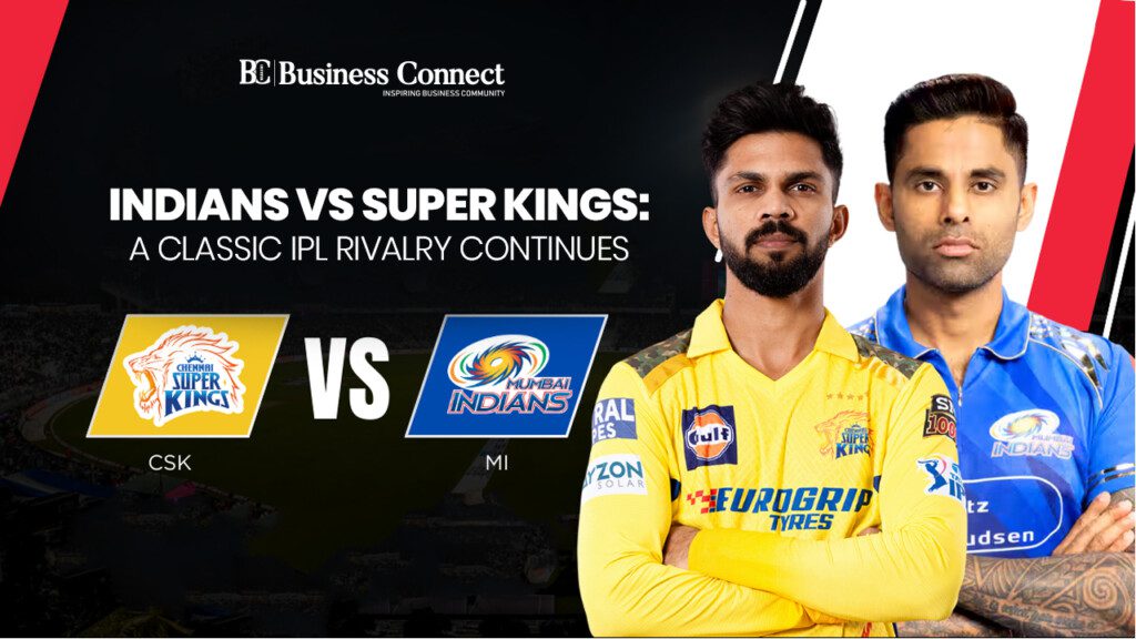 Indians vs Super Kings: A Classic IPL Rivalry Continues