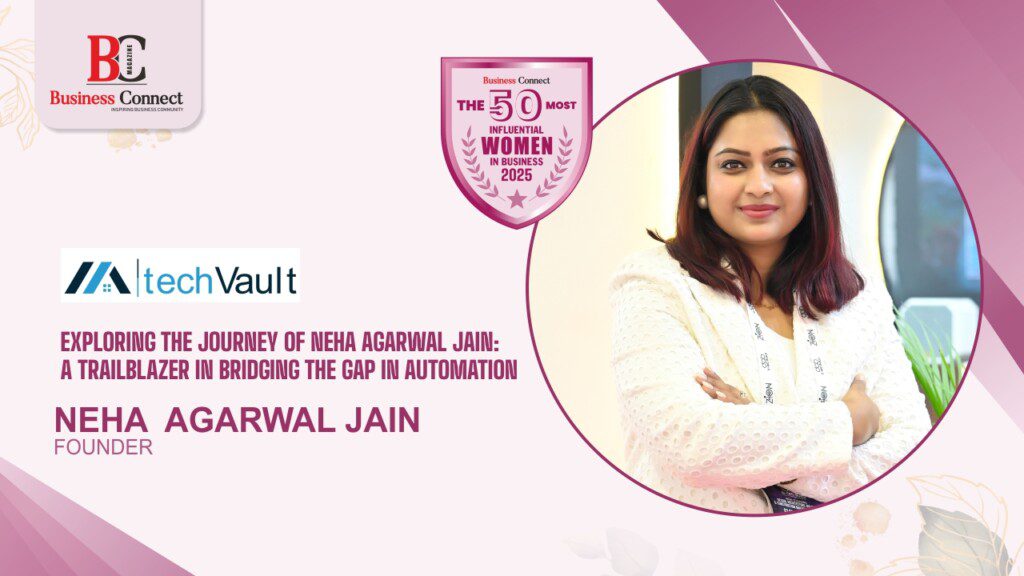 Neha Agarwal Jain: A Trailblazer in Bridging the Gap in Automation