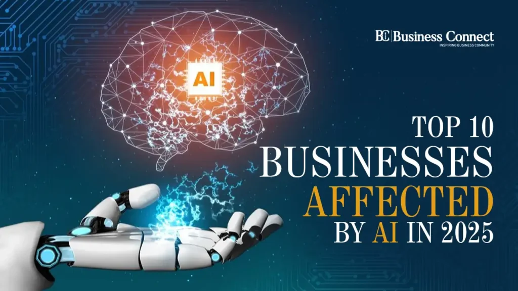 Top 10 Businesses Affected by AI in 2025