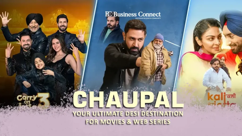 Chaupal – Your Ultimate Desi Destination for Movies & Web Series