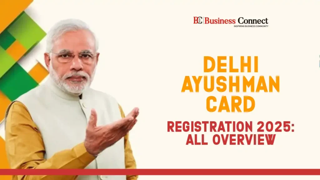 Delhi Ayushman Card Registration 2025