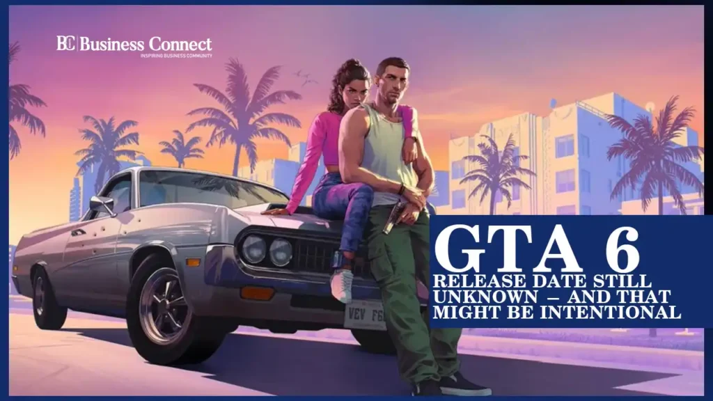 GTA 6 Release Date Still Unknown — And That Might Be Intentional