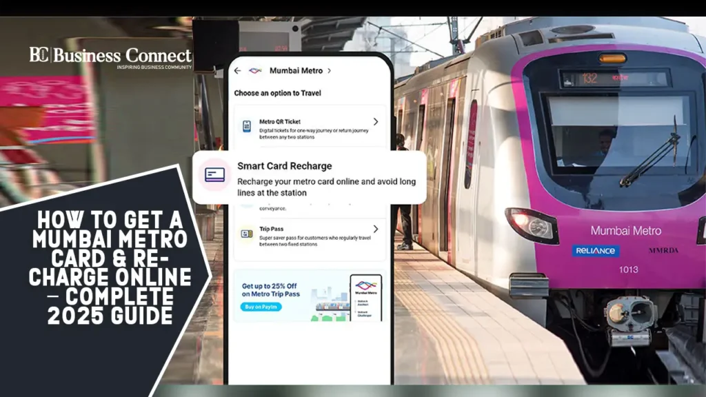 How to Get a Mumbai Metro Card & Recharge Online – Complete 2025 Guide