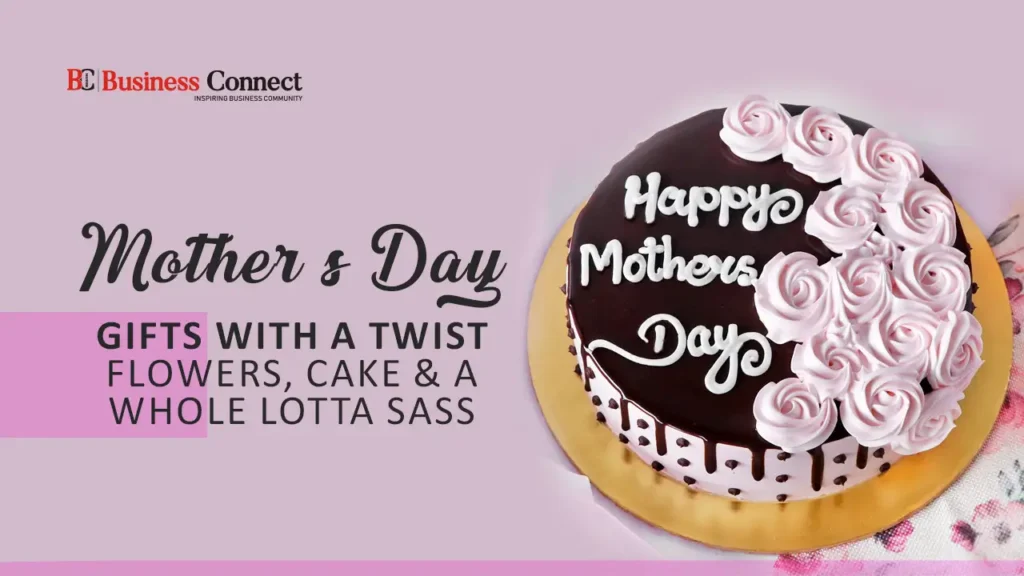 Mother’s Day Gifts with a Twist: Flowers, Cake & a Whole Lotta Sass