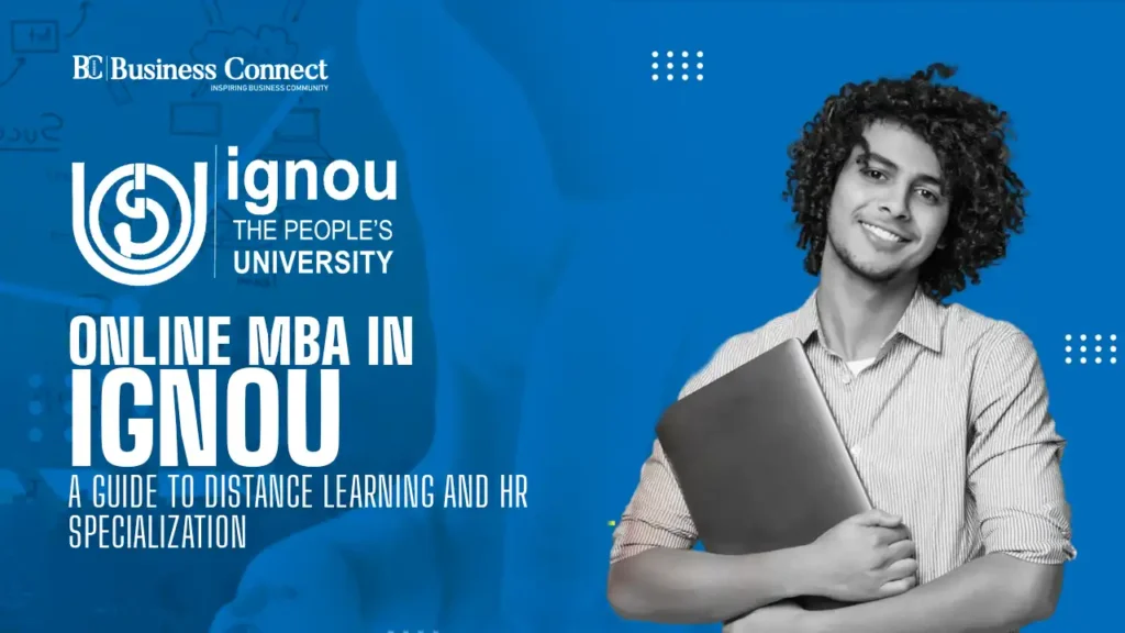 Online MBA in IGNOU: A Guide to Distance Learning and HR Specialization