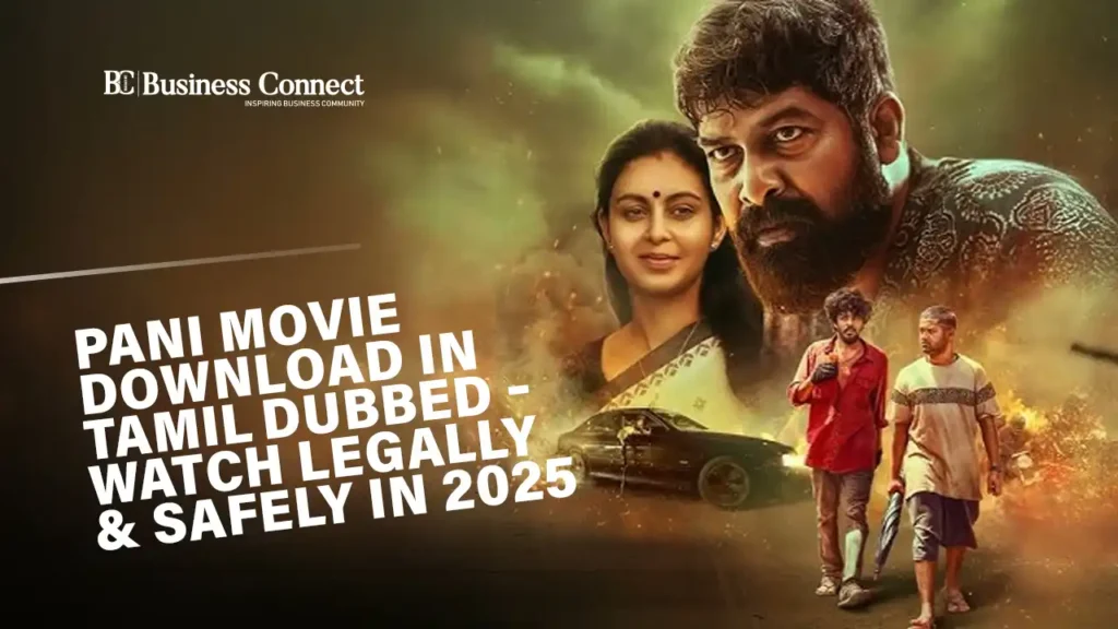 Pani Movie Download in Tamil Dubbed – Watch Legally & Safely in 2025