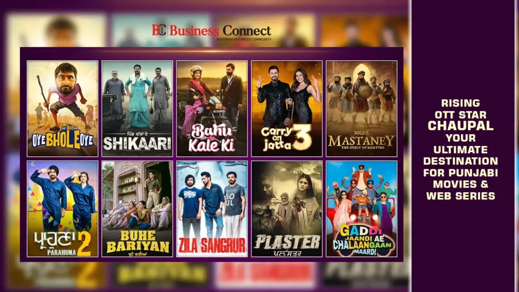 RISING OTT STAR: Chaupal – Your Ultimate Destination for Punjabi Movies & Web Series