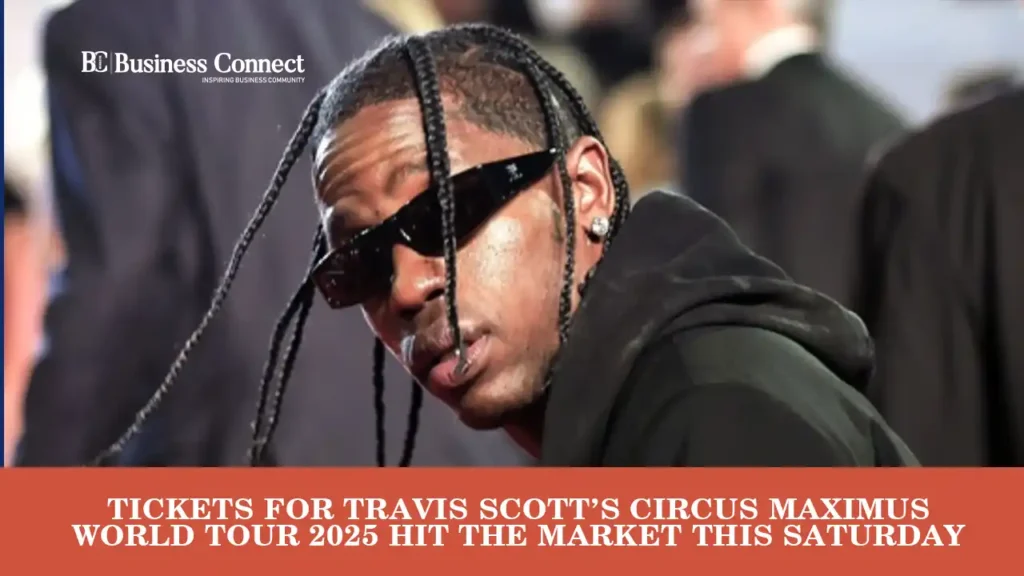 Tickets for Travis Scott’s Circus Maximus World Tour 2025 Hit the Market This Saturday
