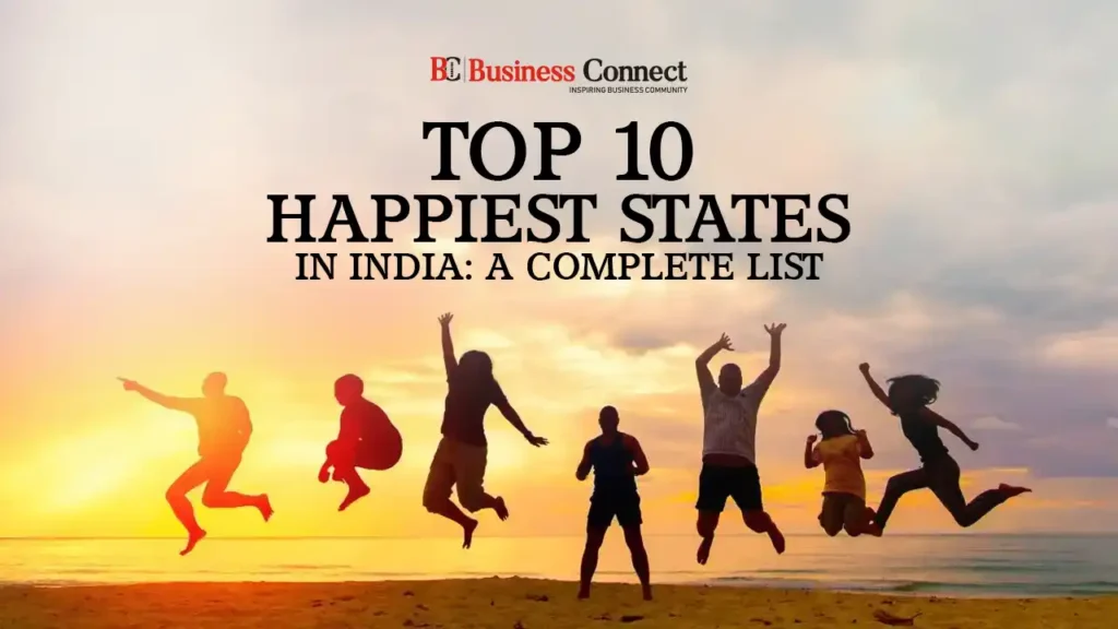 Top 10 Happiest States in India: A Complete List