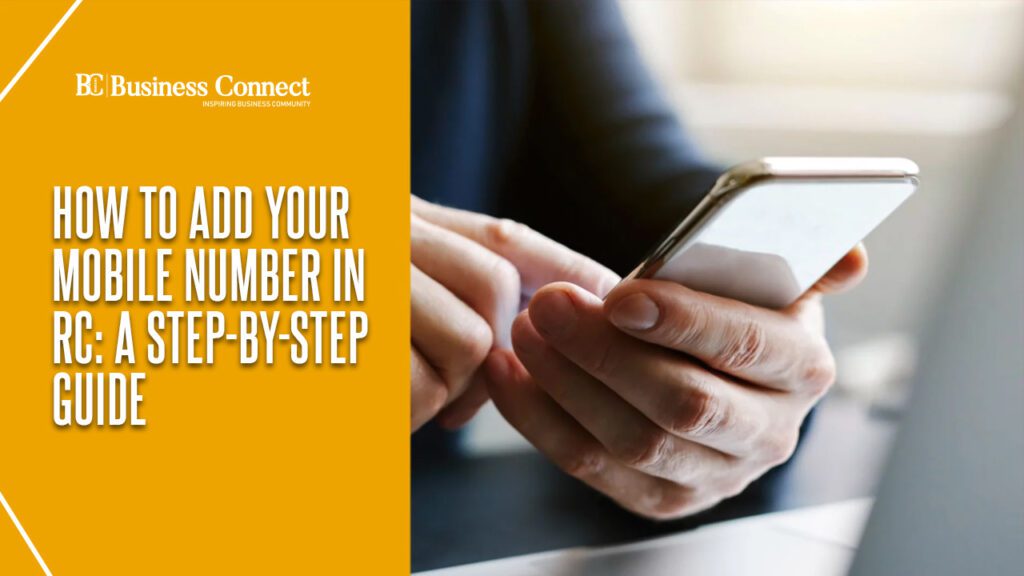 How To Add Your Mobile Number in RC: A Step-by-Step Guide
